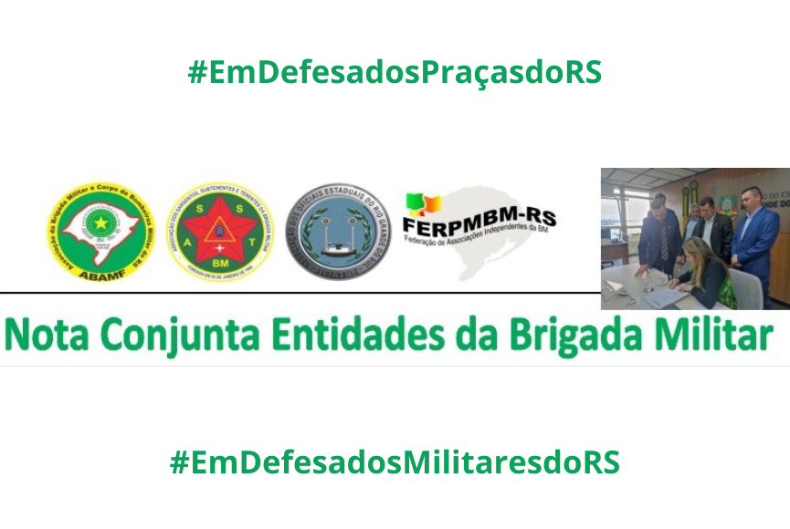 Nota Conjunta das Entidades da Brigada Militar