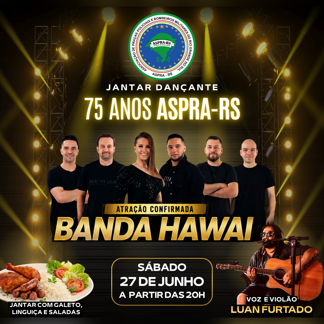  Jantar Dançante em comemoração aos 75 anos da ASPRA-RS